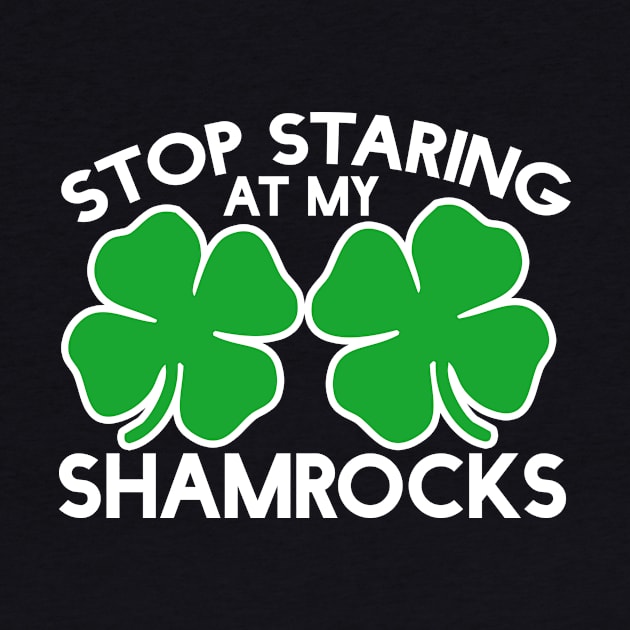 Stop staring at my shamrocks by bubbsnugg